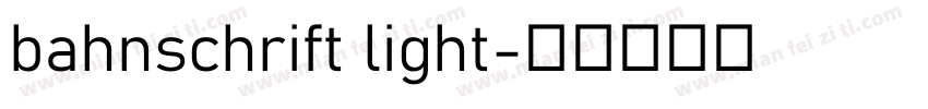 bahnschrift light字体转换